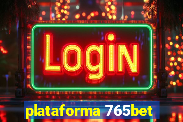 plataforma 765bet